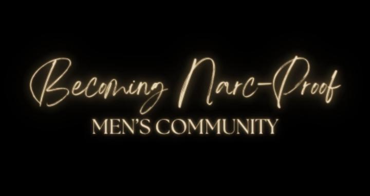 Becoming Narc-Proof: Men