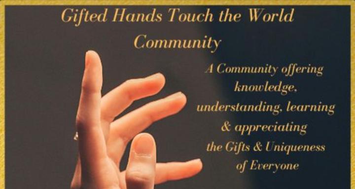 Gifted Hands Touch the World!