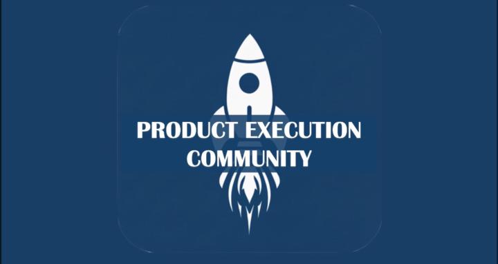 Product Execution Community