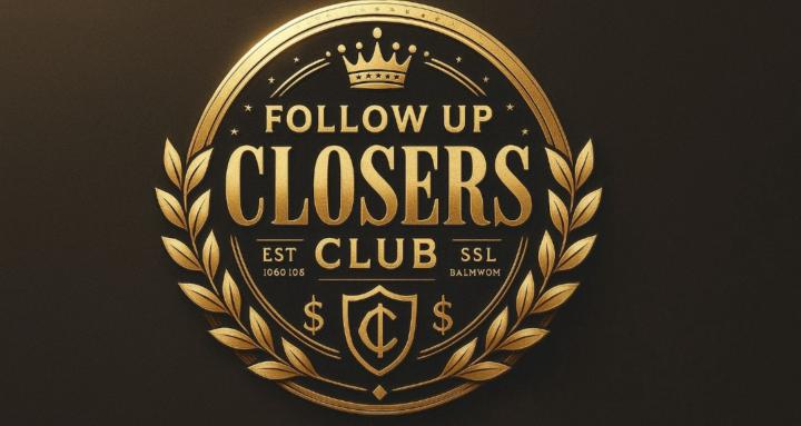 Follow up Closers Club