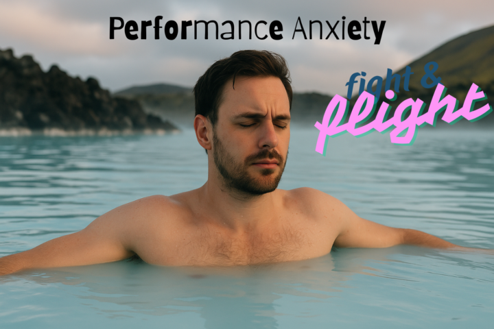 Performance Anxiety – When the Body Doesn’t Trust the Mind