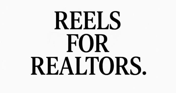 Reels For Realtors