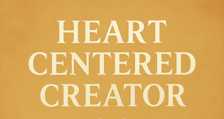 Heart Centered Creator