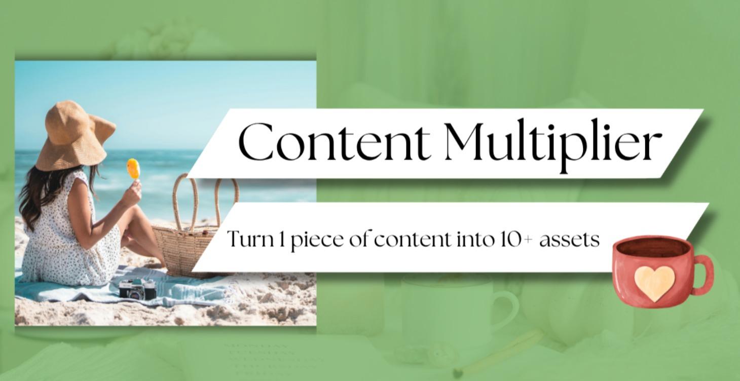 The Content Multiplier Workshop
