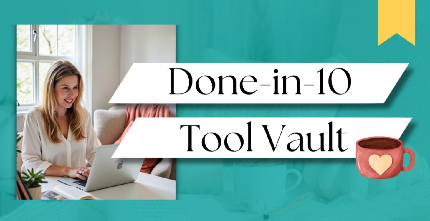 Done-in-10 Tools