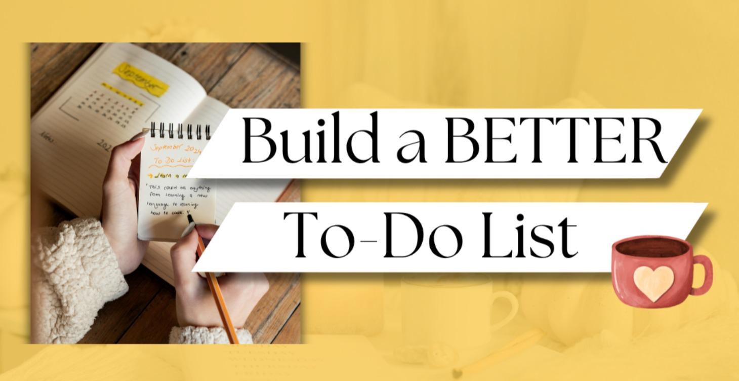 Build a Better To-Do List