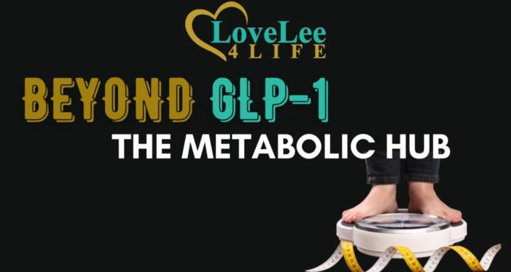 Beyond GLP-1 The Metabolic Hub