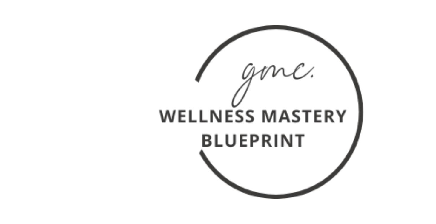 Wellness Mastery Blueprint