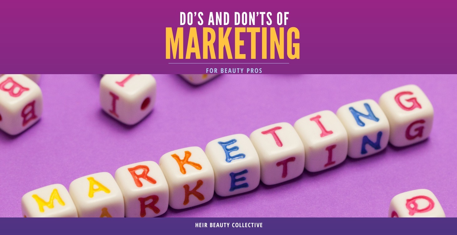Marketing Do's & Don'ts for Beauty Pros