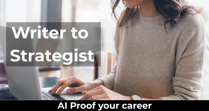 Writer to Strategist