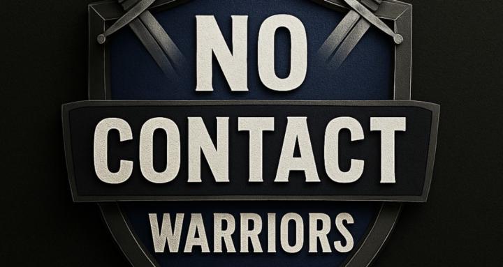 ⚔️🛡️No Contact Warriors⚔️🛡️