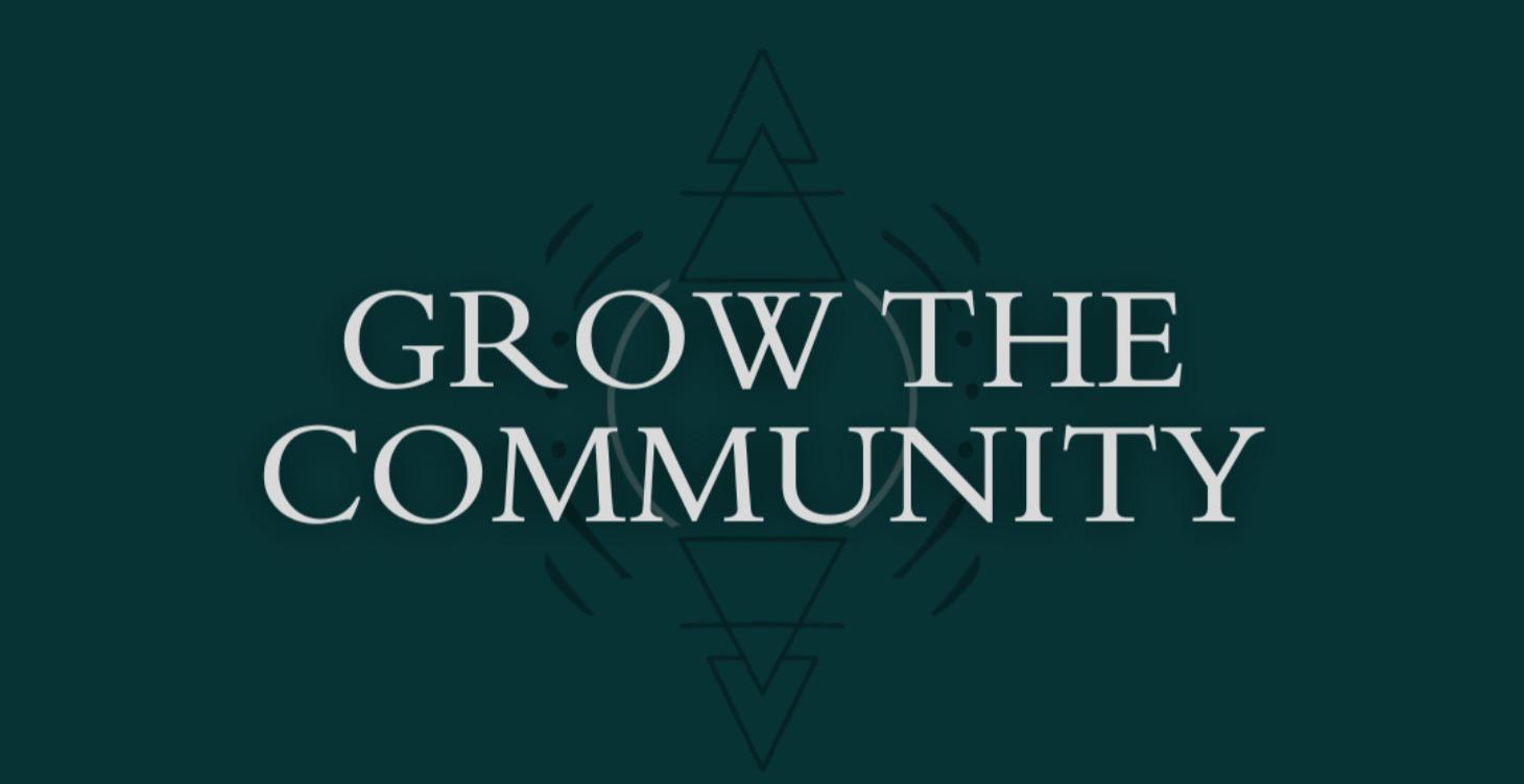 Grow the Community