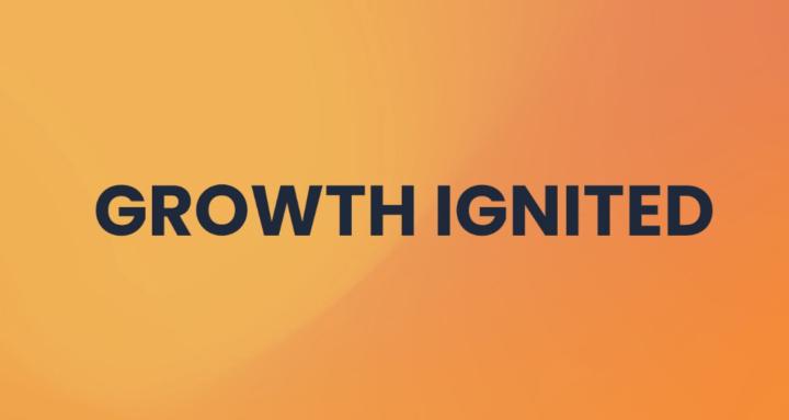 Growth Ignited