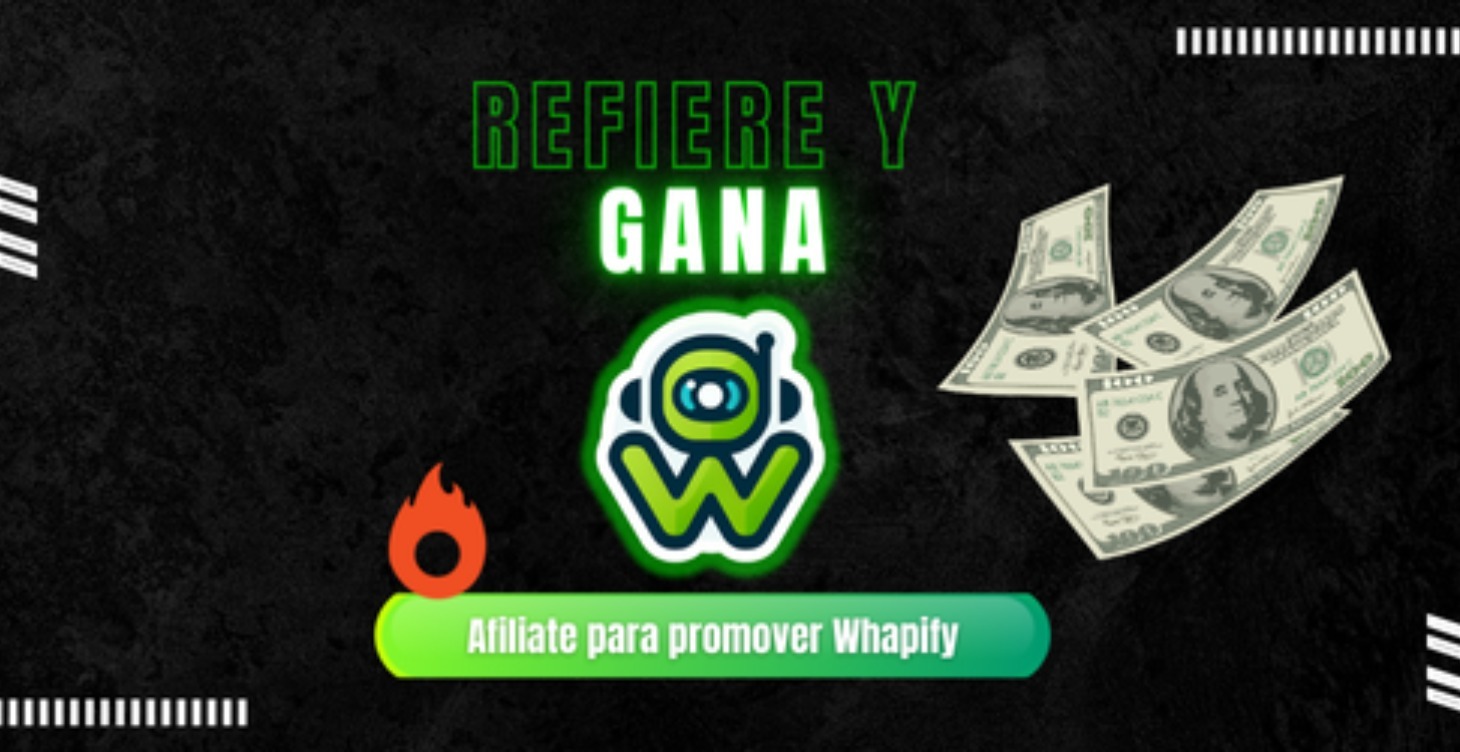 Gana con Whapify - Afiliate y Gana Comisiones 💲