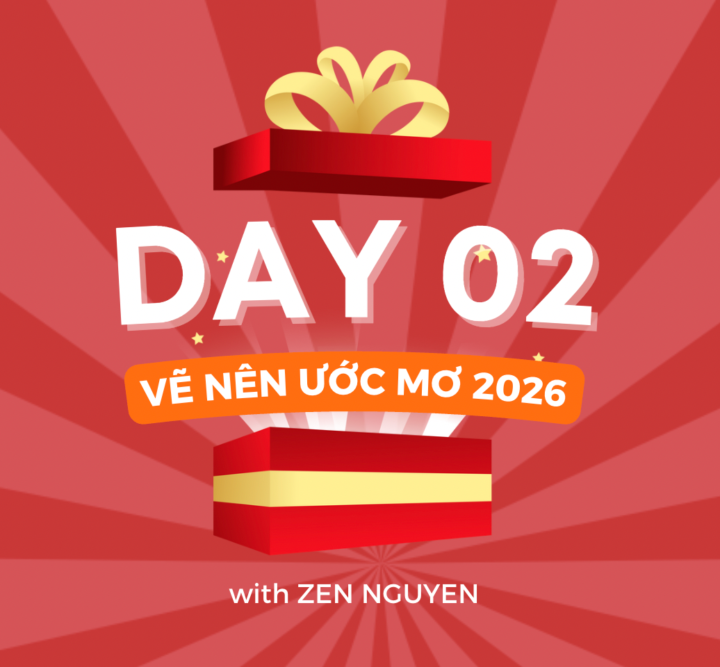 🎁 MÓN QUÀ SỐ 2: VẼ NÊN ƯỚC MƠ 2026