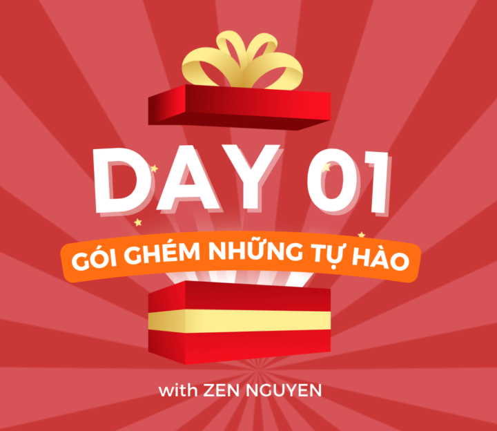 🎁 MÓN QUÀ SỐ 1: GÓI GHÉM NHỮNG TỰ HÀO