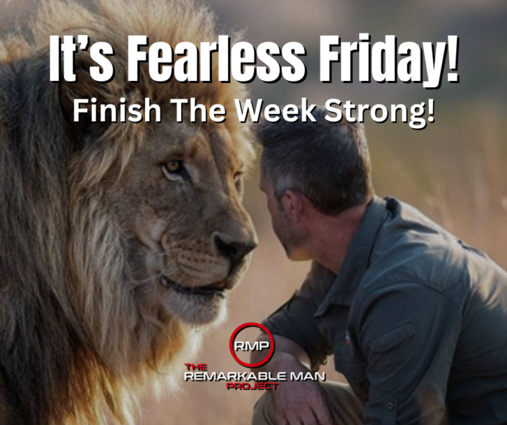 It's Fearless Friday - Finish The Week Strong!