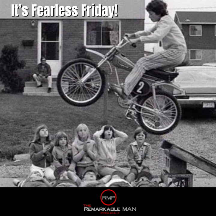 Gentlemen, It's Fearless Friday! Finish The Week Strong!