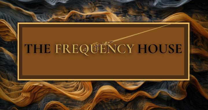 The Frequency House