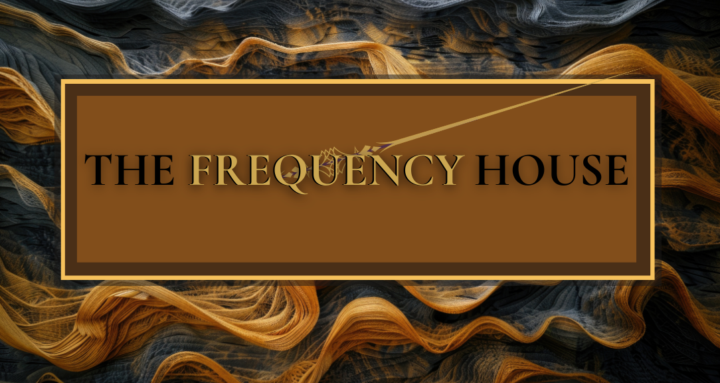 Welcome to The Frequency House