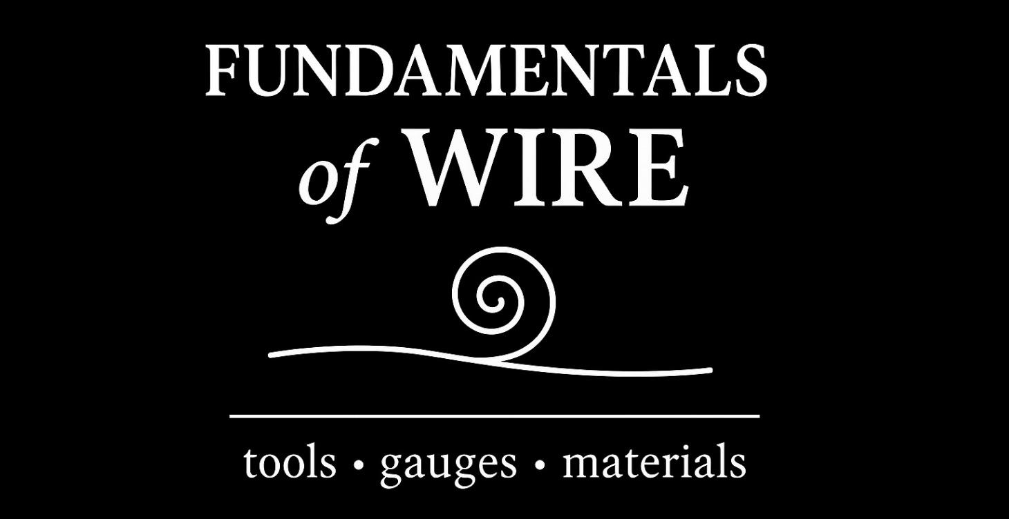 Fundamentals of Wire (Basic Training)