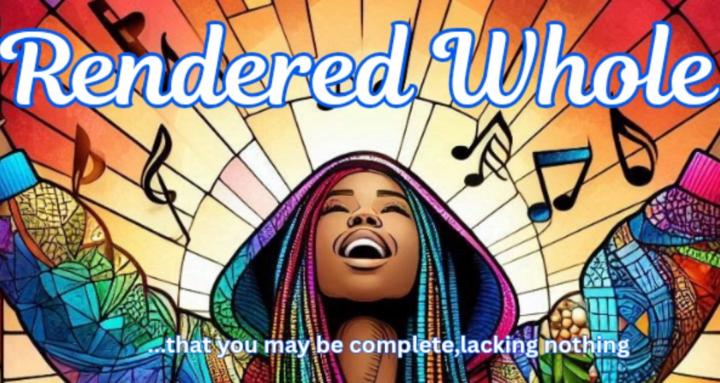 Rendered Whole