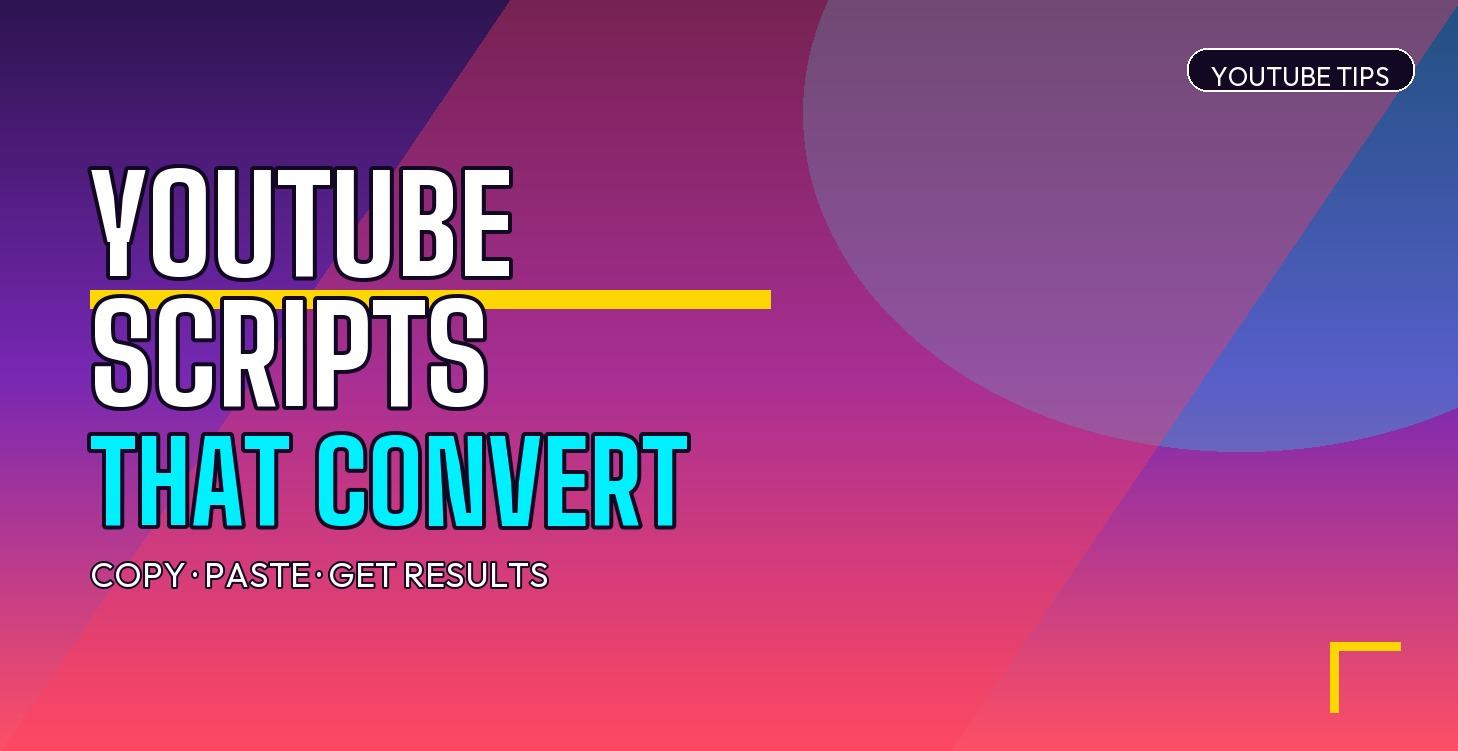 Write YouTube Scripts That Convert
