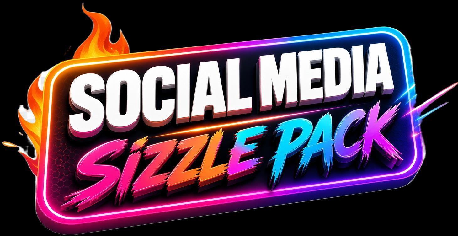Social Media Sizzle Pack
