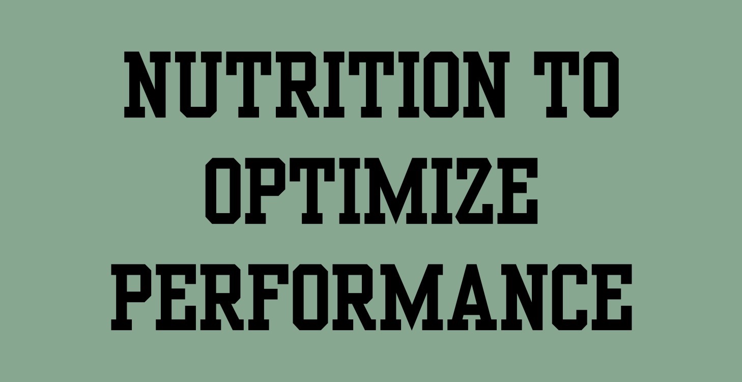 Nutrition to Optimize Performance