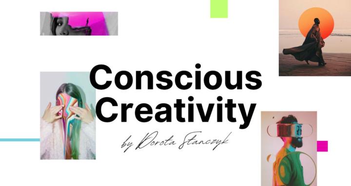 Conscious Creativity