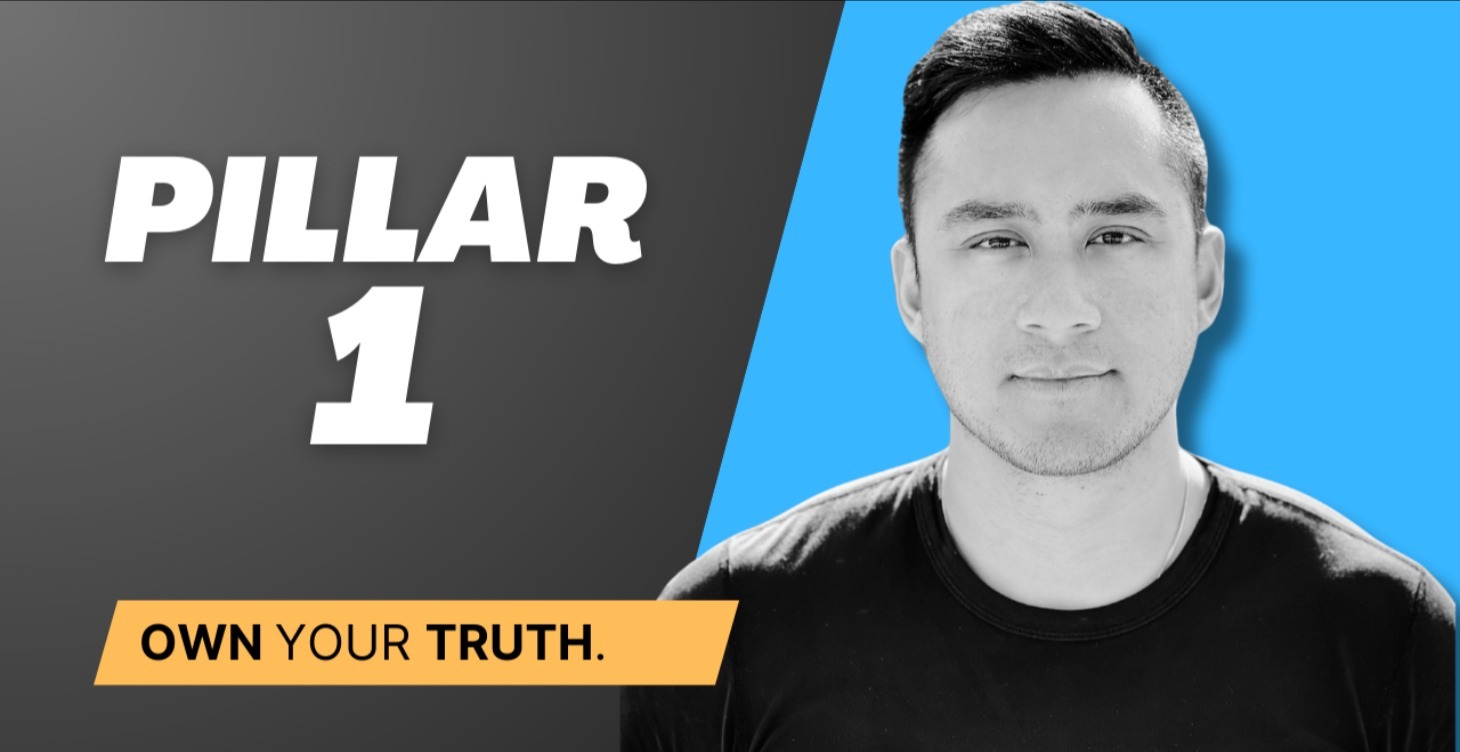 🏛️Pillar 1: Own Your Truth