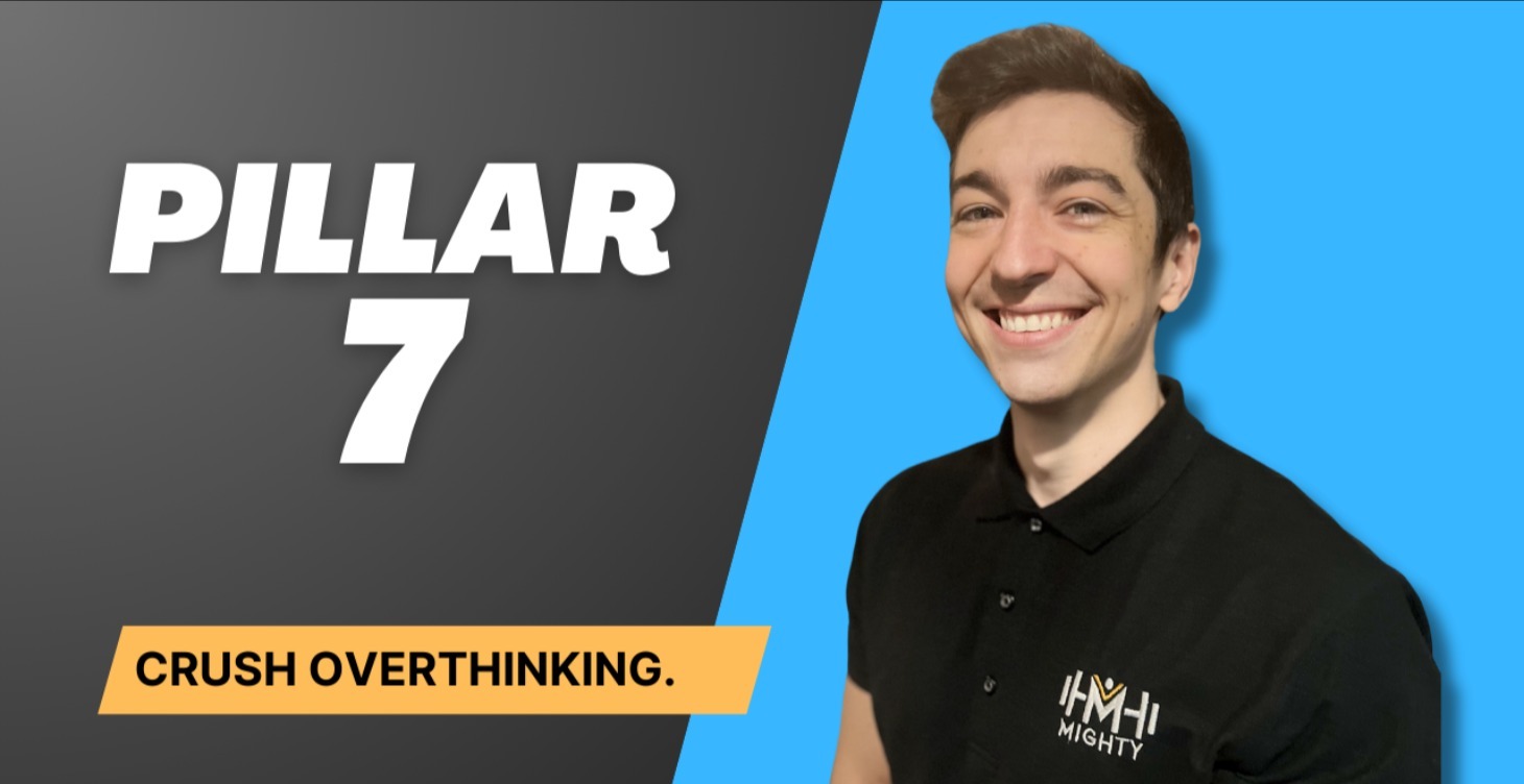 🏛️ Pillar 7: Prioritize Action Over Overthinking