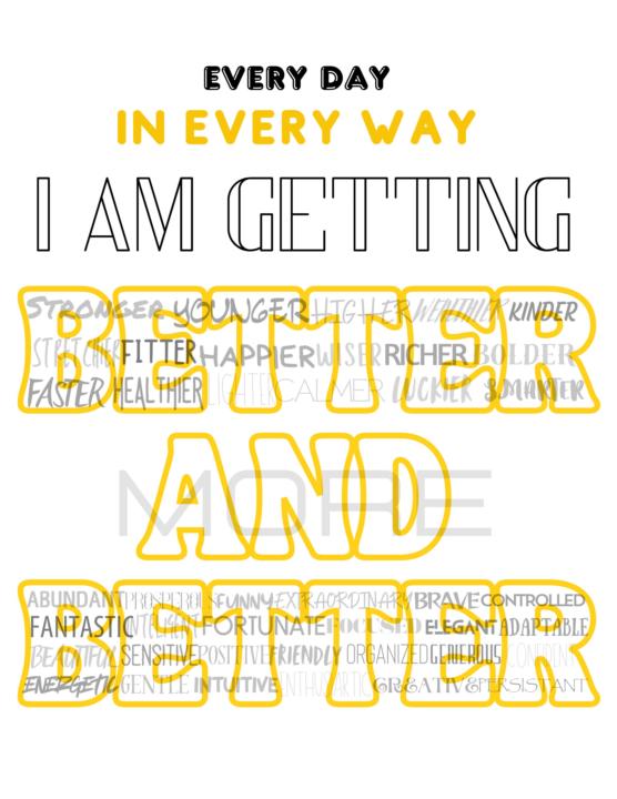 Every day in every way...