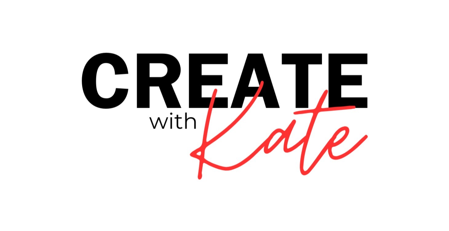 🎙️ CREATE with Kate Podcast