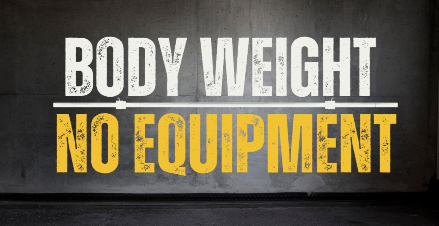 Bodyweight | No Equipment Workouts