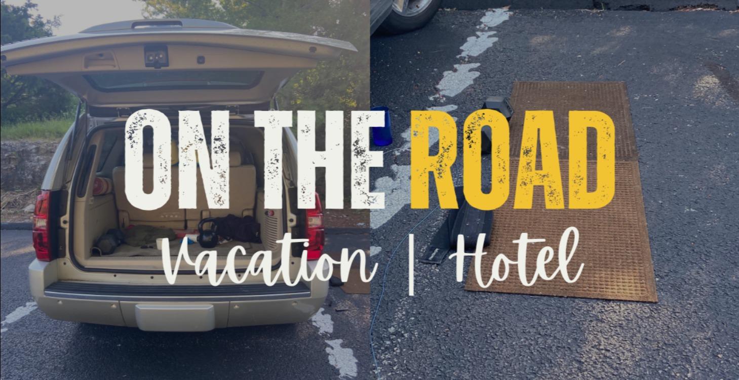 Vacation | Hotel Workouts