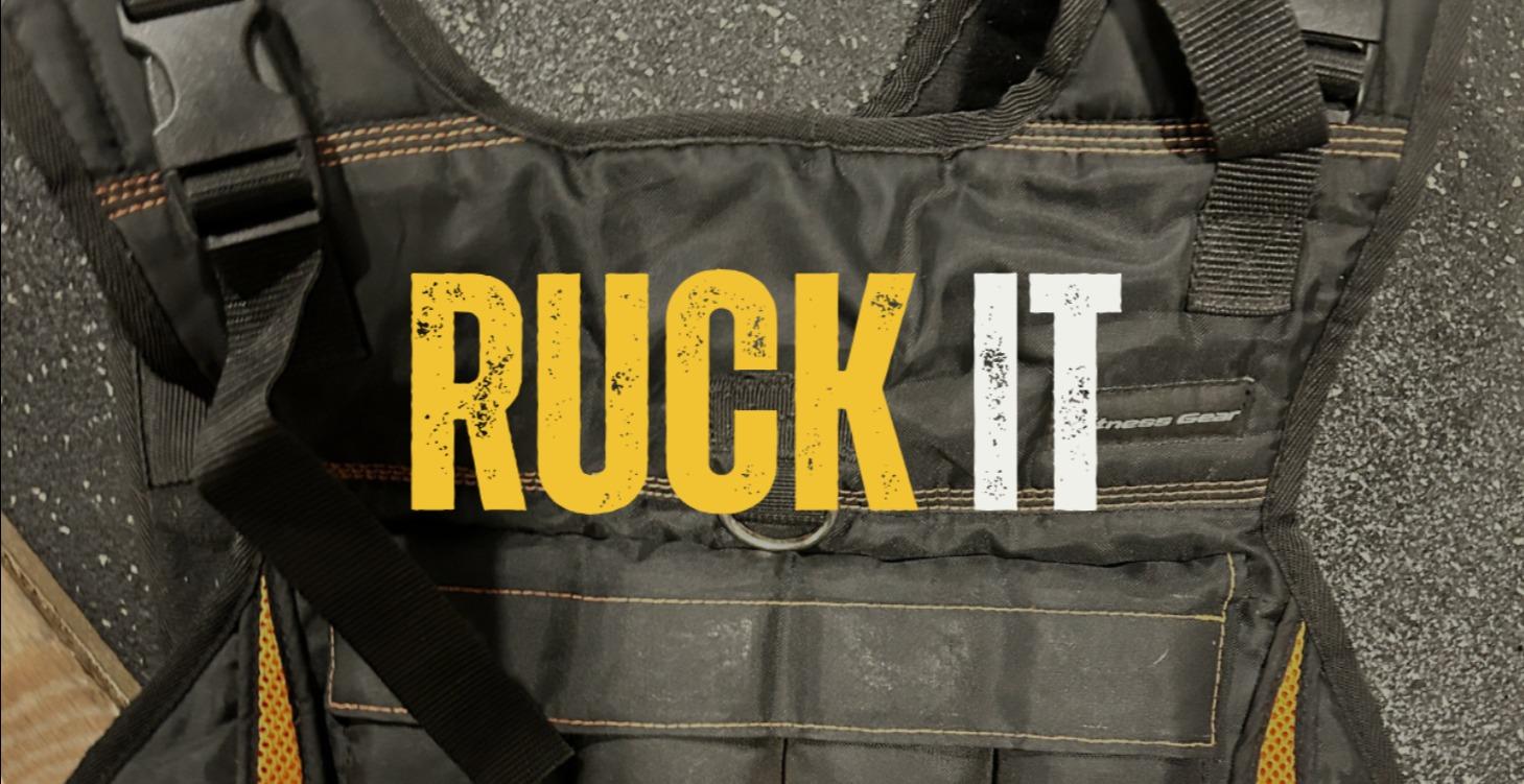 RUCK IT!