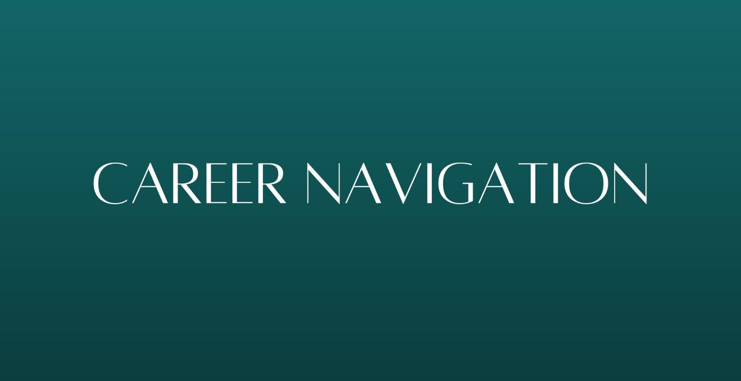 CAREER NAVIGATION