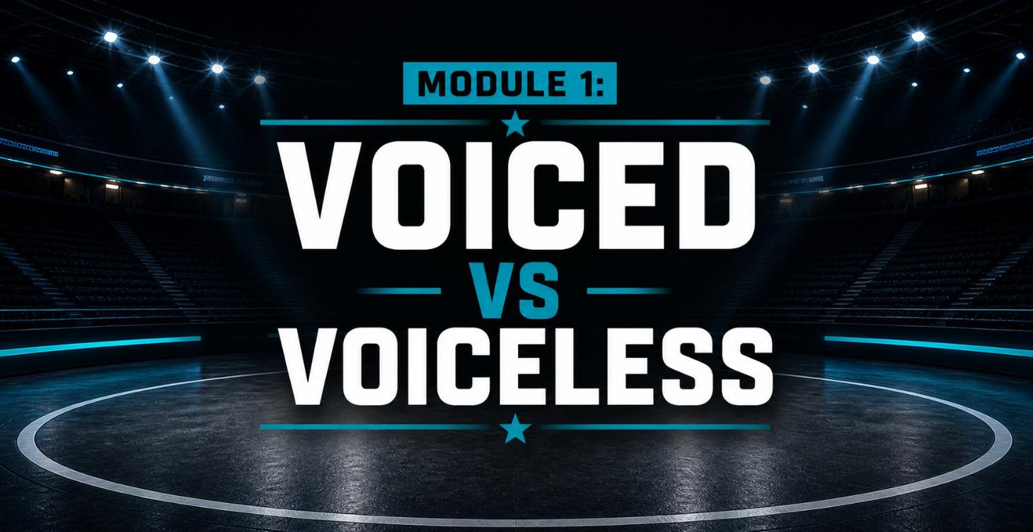 🥊  Module 1 — Voiced vs Voiceless