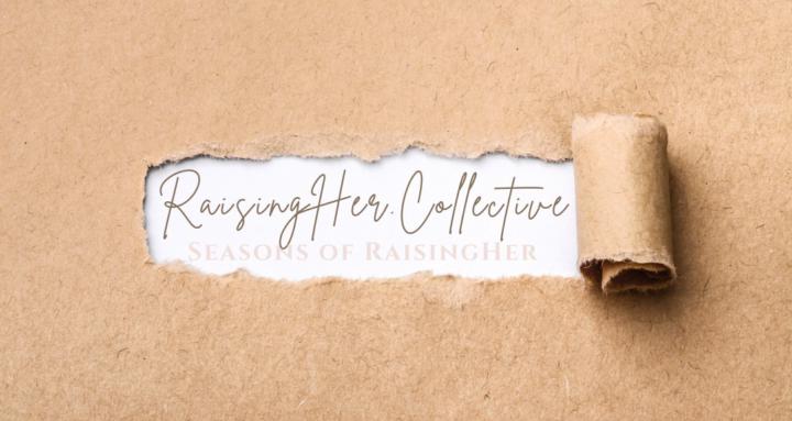 RaisingHer.Collective