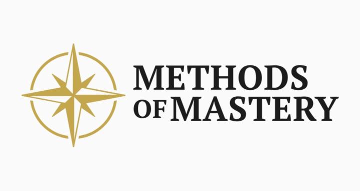 Methods of Mastery