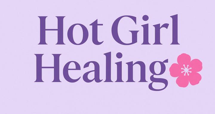 Hot Girl Healing 