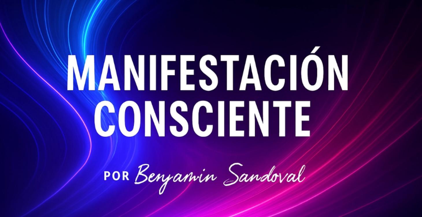 Manifestación Consciente