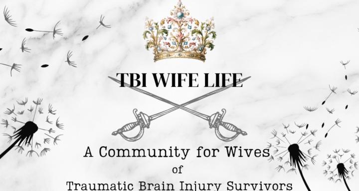 TBI Wife Life