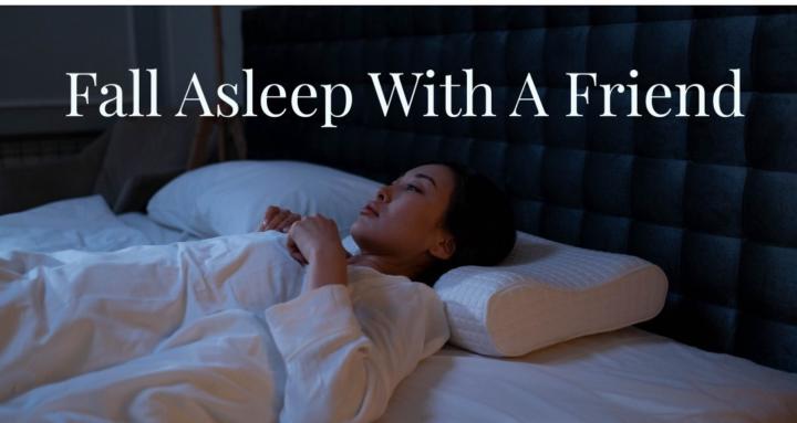 Fall Asleep With A Friend