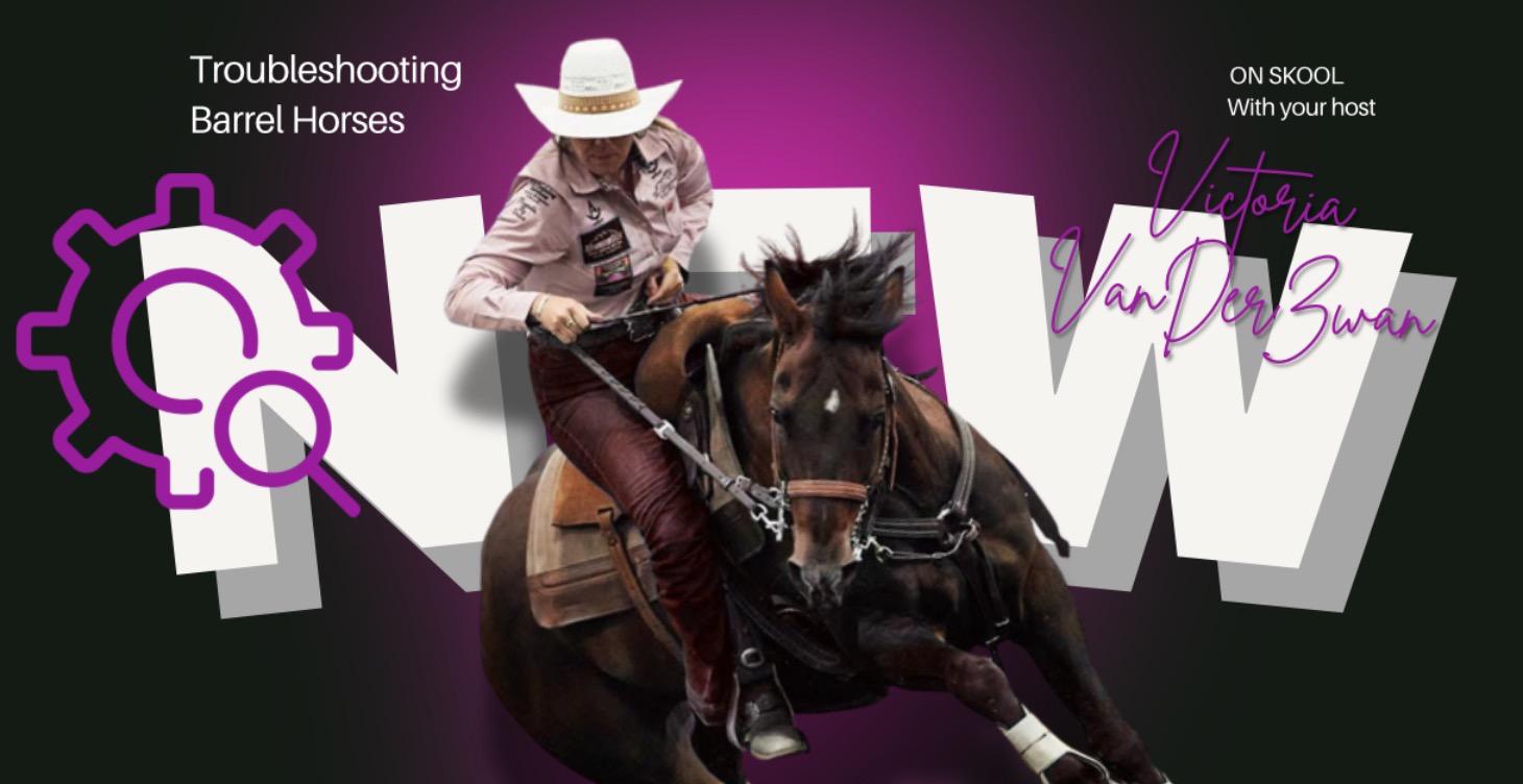 Troubleshooting Barrel Horses - Advanced