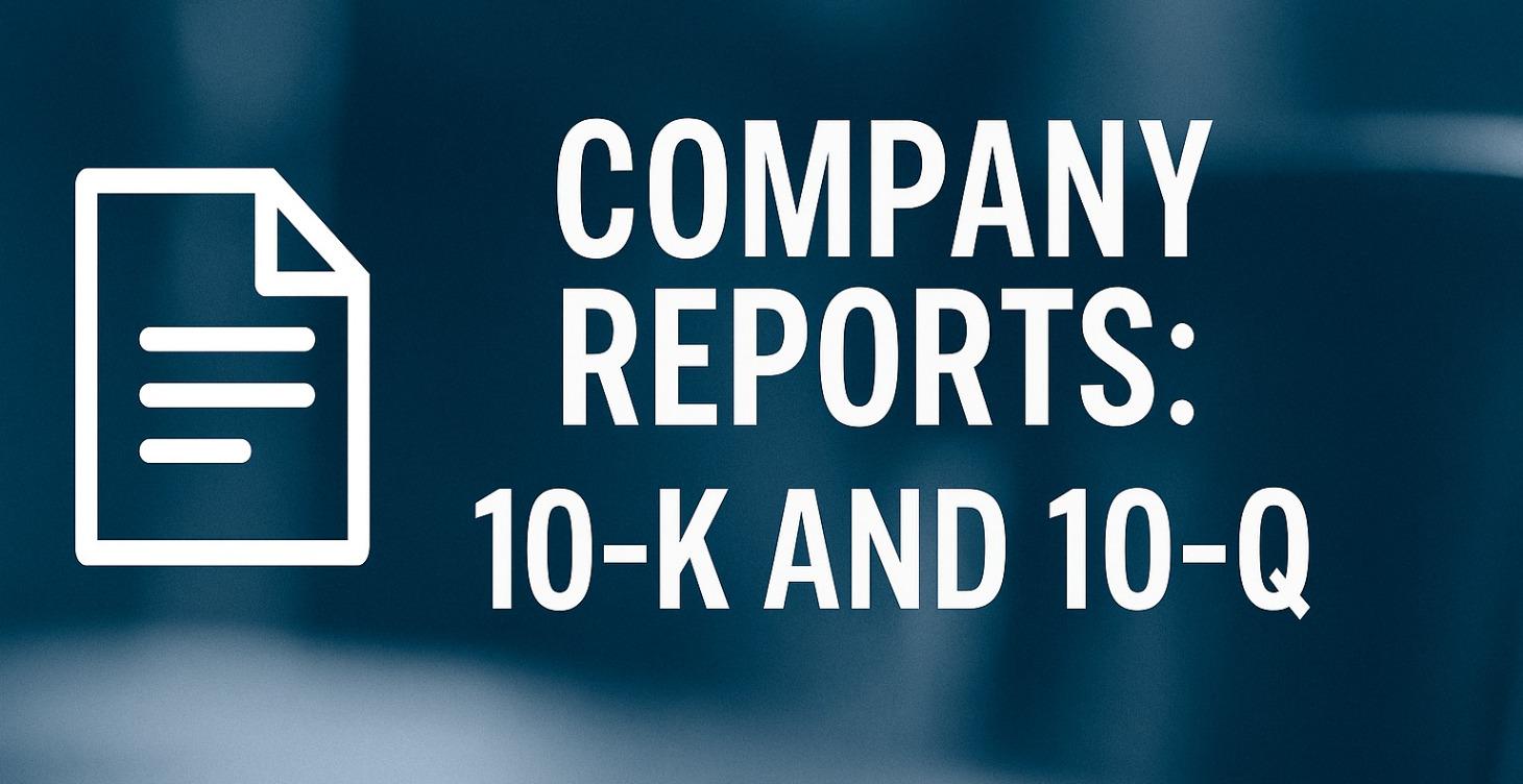 Company reports: 10-K and 10-Q