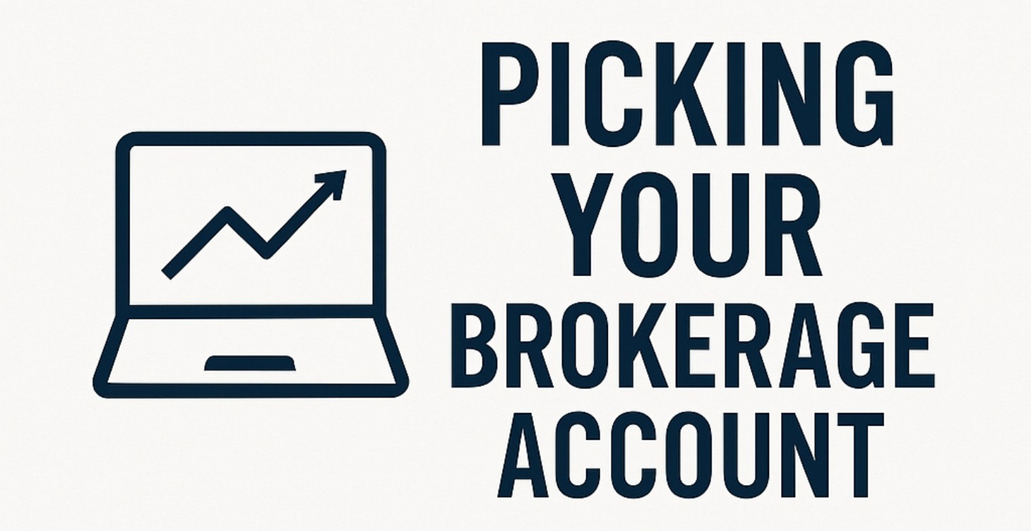 Picking Your Brokerage Account