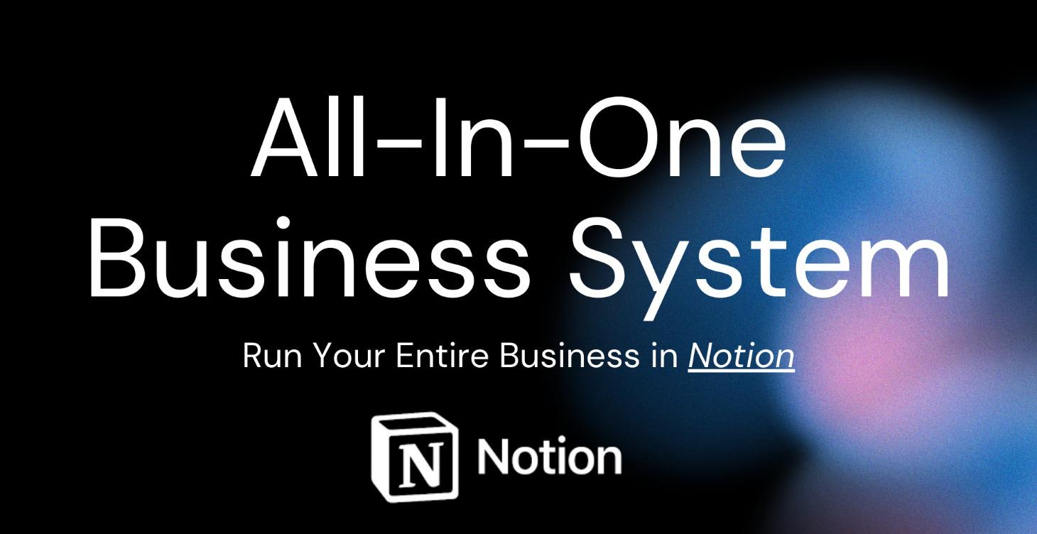 How to Run Your Business in Notion (Free Tool)