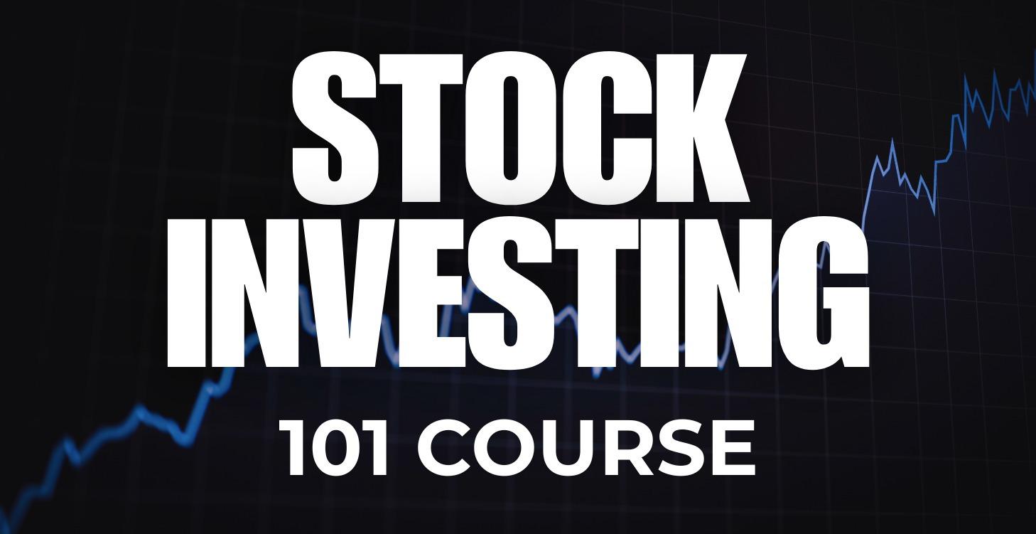 Stock Investing 101 Course